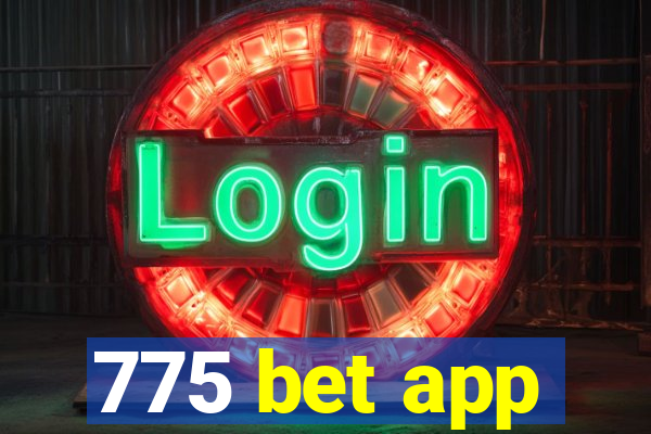 775 bet app